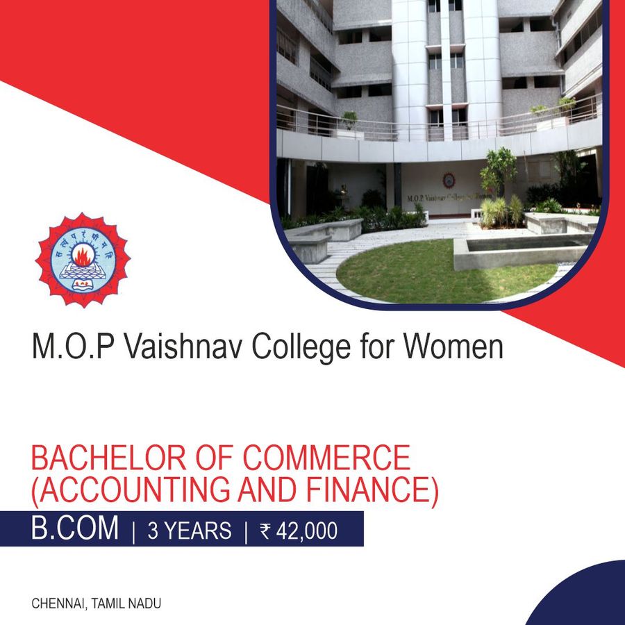 Bachelor of Commerce [B.COM] (Accounting and Finance) at M.O.P Vaishnav College for Women, Chennai